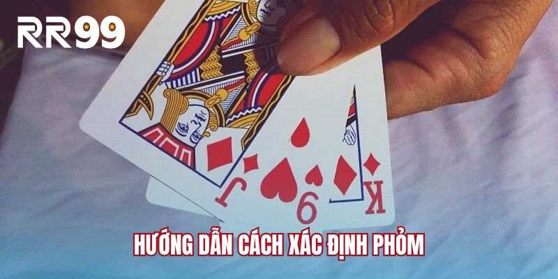 Hướng dẫn cách xác định phỏm